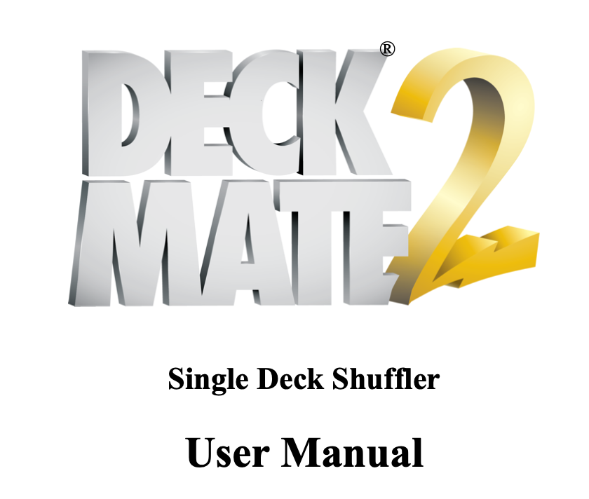 ShuffleMaster Deck Mate 2 Operating Manual